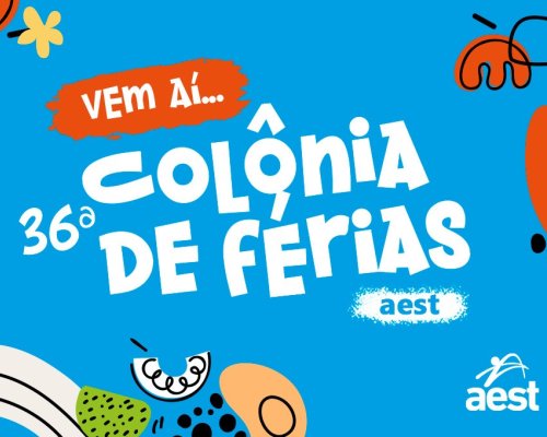 36ª Colônia de Férias AEST: Diversão e Aprendizado para as Crianças