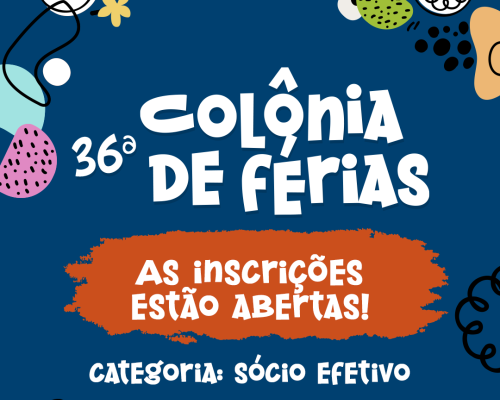 Estão abertas as inscrições para Sócios Efetivos na 36ª Colônia de Férias AEST