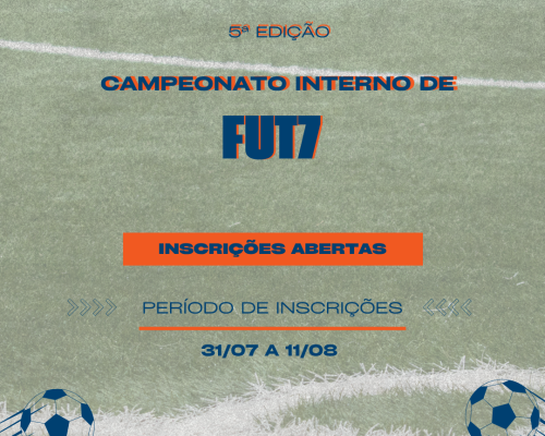 Campeonato Interno de Fut7 - 5ª Edição abre inscrições